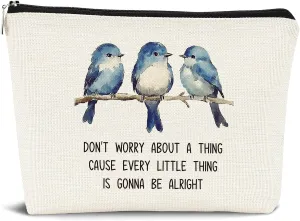 Encouragement Gifts for Women, Encouraging Gifts Makeup Bag for Women, Motivational Quote Cosmetic Bag, Don't Worry About a Thing Cause Every Little Things Gonna Be All Right Makeup Pouch