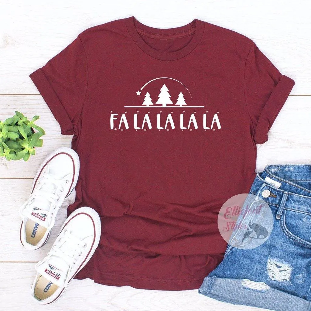 Fa La La La La Christmas Shirts
